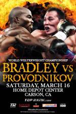 Watch Tim Bradley vs. Ruslan Provodnikov Myflixer