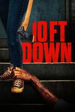 Watch 10 Ft Down Myflixer