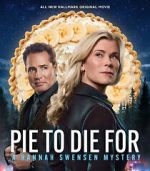 Watch Pie to Die For: A Hannah Swensen Mystery Myflixer