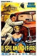 Watch The Spy Who Loved Flowers Myflixer