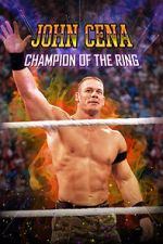 Watch John Cena: Champion of the Ring Myflixer