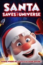 Watch Santa Saves the Universe Myflixer