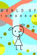 Watch World of Tomorrow (Short 2015) Myflixer