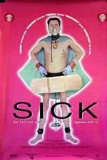Watch Sick: The Life & Death of Bob Flanagan, Supermasochist Myflixer