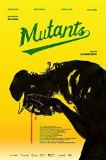 Watch Mutants Myflixer