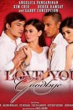 Watch I Love You Goodbye Myflixer