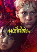 Watch 300 Miles to Heaven Myflixer
