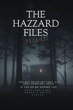 Watch The Hazzard Files Part One Myflixer