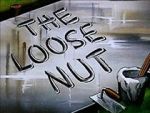 Watch The Loose Nut (Short 1945) Myflixer