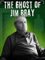 Watch The Ghost of Jim Bray Myflixer