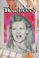 Watch Vivienne Westwood: God Save The Queen Myflixer