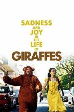 Watch Sadness and Joy in the Life of Giraffes Myflixer