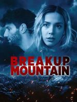 Watch Breakup Mountain Myflixer