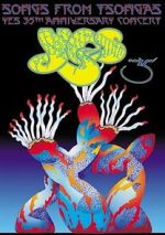 Watch Songs from Tsongas: Yes 35th Anniversary Concert Myflixer