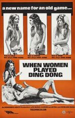 Watch When Men Carried Clubs and Women Played Ding-Dong Myflixer