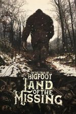 Watch On the Trail of Bigfoot:  Land of the Missing Myflixer
