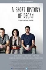 Watch A Short History of Decay Myflixer