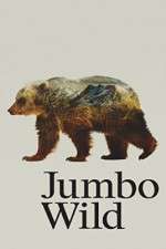Watch Jumbo Wild Myflixer