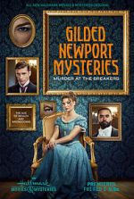 Watch Gilded Newport Mysteries: Murder at the Breakers Myflixer