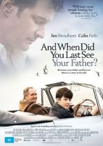 Watch When Did You Last See Your Father? Myflixer