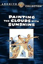 Watch Painting the Clouds with Sunshine Myflixer