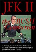 Watch JFK II: The Bush Connection Myflixer