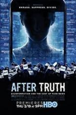 Watch After Truth: Disinformation and the Cost of Fake News Myflixer