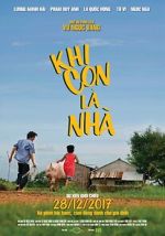 Watch Khi Con Là Nhà Myflixer