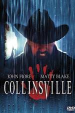 Watch Collinsville Myflixer