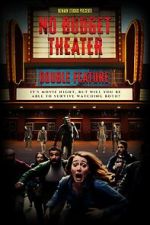 Watch No Budget Theater Double Feature Myflixer