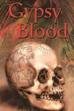 Watch True Stories Gypsy Blood Myflixer
