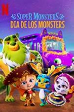 Watch Super Monsters: Dia de los Monsters Myflixer