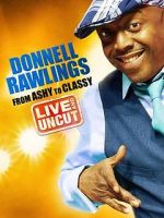 Watch Donnell Rawlings: From Ashy to Classy Myflixer