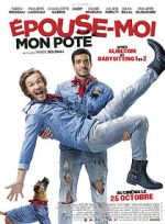 Watch Épouse-moi mon pote Myflixer