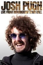 Watch Josh Pugh: Live from Birmingham Town Hall (TV Special 2023) Myflixer