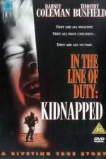 Watch Kidnapped In the Line of Duty Myflixer