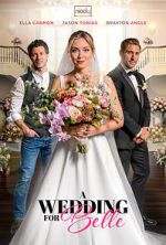 Watch A Wedding for Belle Myflixer