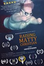 Watch Raising Matty Christian Myflixer