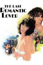 Watch The Last Romantic Lover Myflixer
