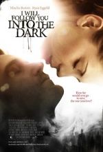 Watch I Will Follow You Into the Dark Myflixer