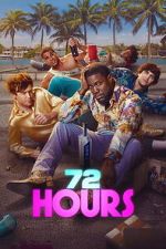 Watch 72 HOURS Myflixer
