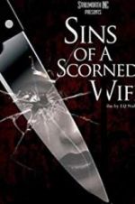 Watch Sins of a Scorned Wife Myflixer