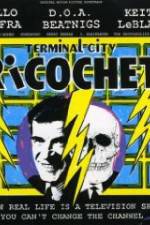 Watch Terminal City Ricochet Myflixer