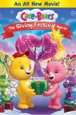 Watch Care Bears: The Giving Festival Movie Myflixer