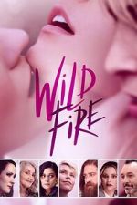 Watch Wild Fire Myflixer