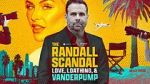 Watch The Randall Scandal: Love, Loathing, and Vanderpump Myflixer