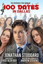 Watch 100 Dates in Dallas Myflixer