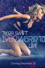 Watch Taylor Swift: The 1989 World Tour Live Myflixer