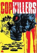 Watch Cop Killers Myflixer
