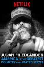 Watch Judah Friedlander: America is the Greatest Country in the United States Myflixer
